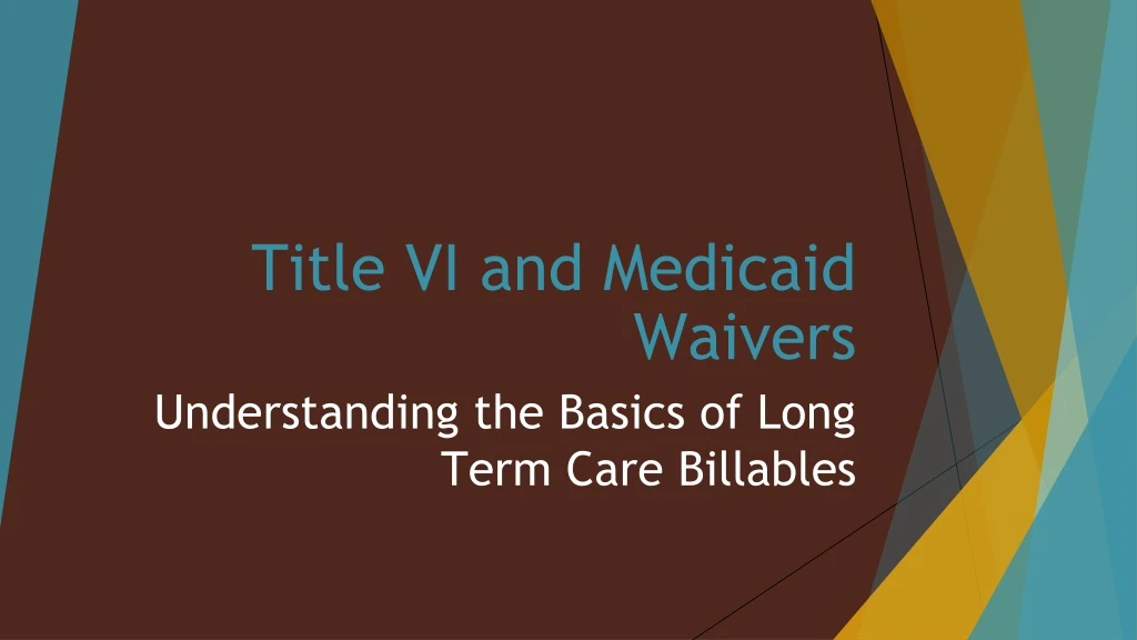 title vi and medicaid waivers
