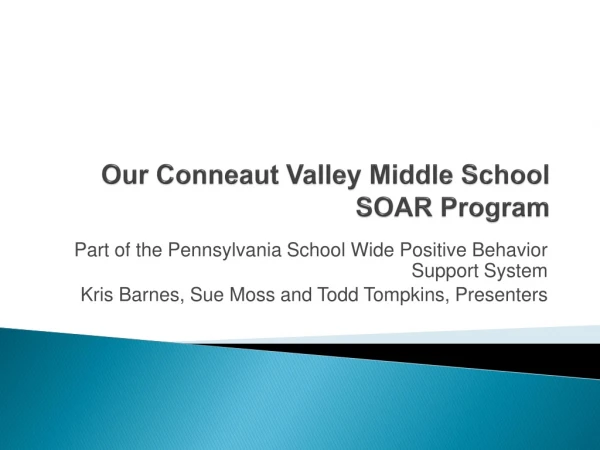 Our Conneaut Valley Middle School SOAR Program