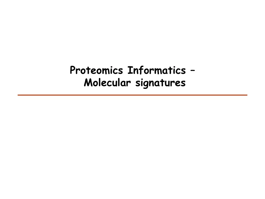 proteomics informatics molecular signatures