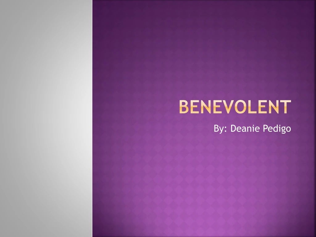 benevolent