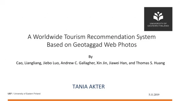 A Worldwide Tourism Recommendation System Based on Geotaggad Web Photos