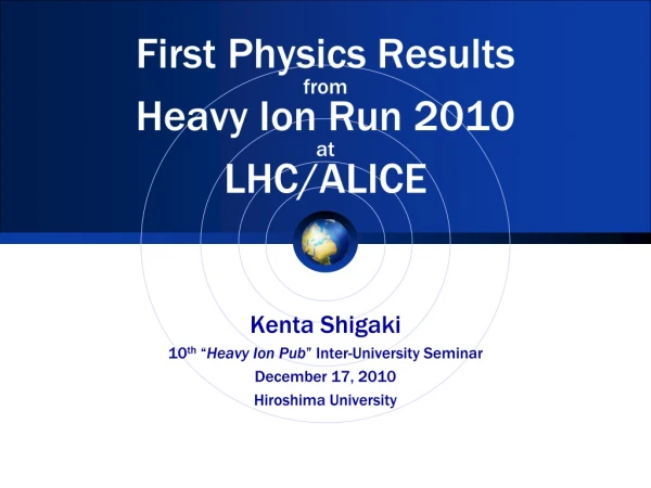 First Physics Results from Heavy Ion Run 2010 at LHC/ALICE