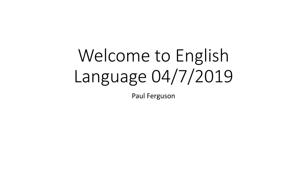 welcome to english language 04 7 2019
