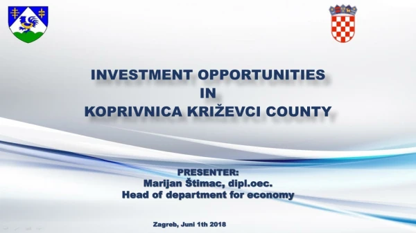 INVESTMENT OPPORTUNITIES IN KOPRIVNICA KRIŽEVCI COUNTY