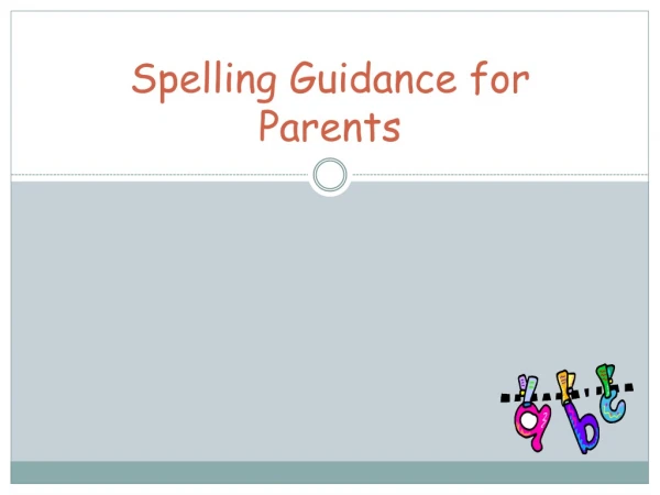 Spelling Guidance for Parents