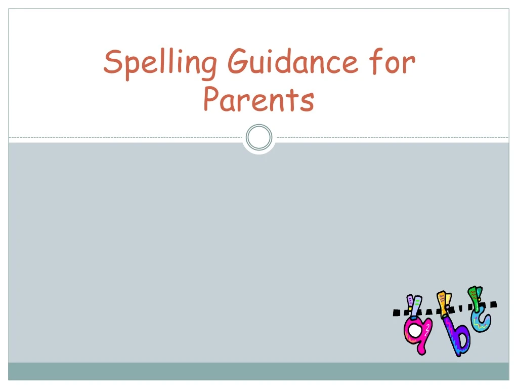 spelling guidance for parents