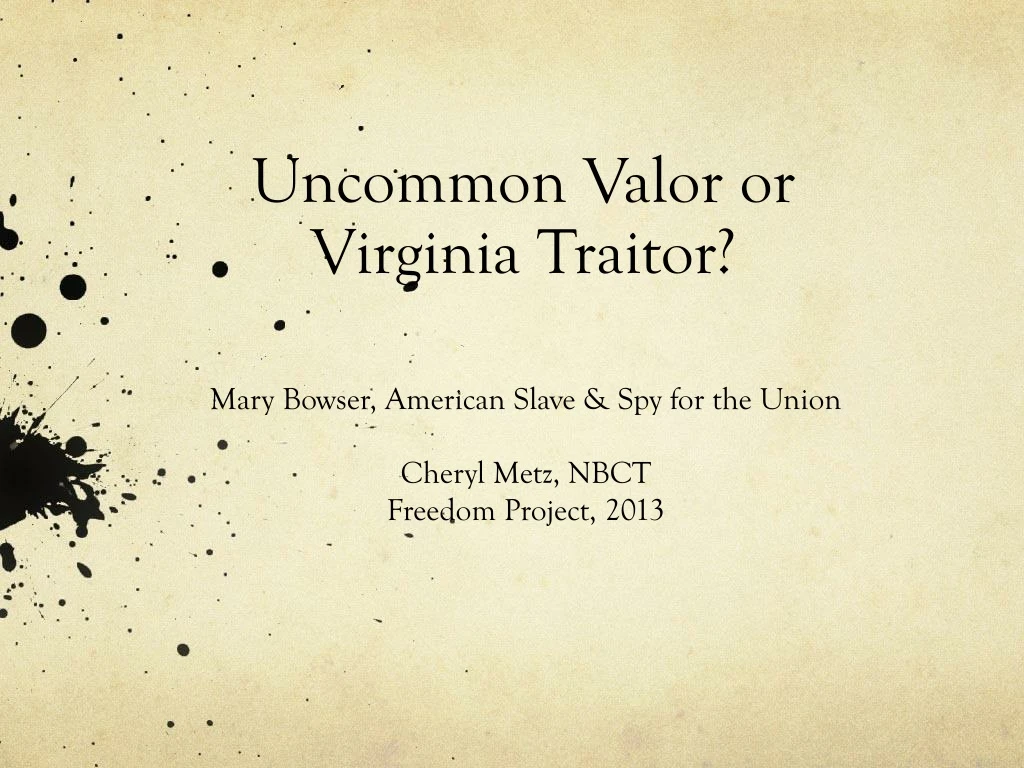uncommon valor or virginia traitor