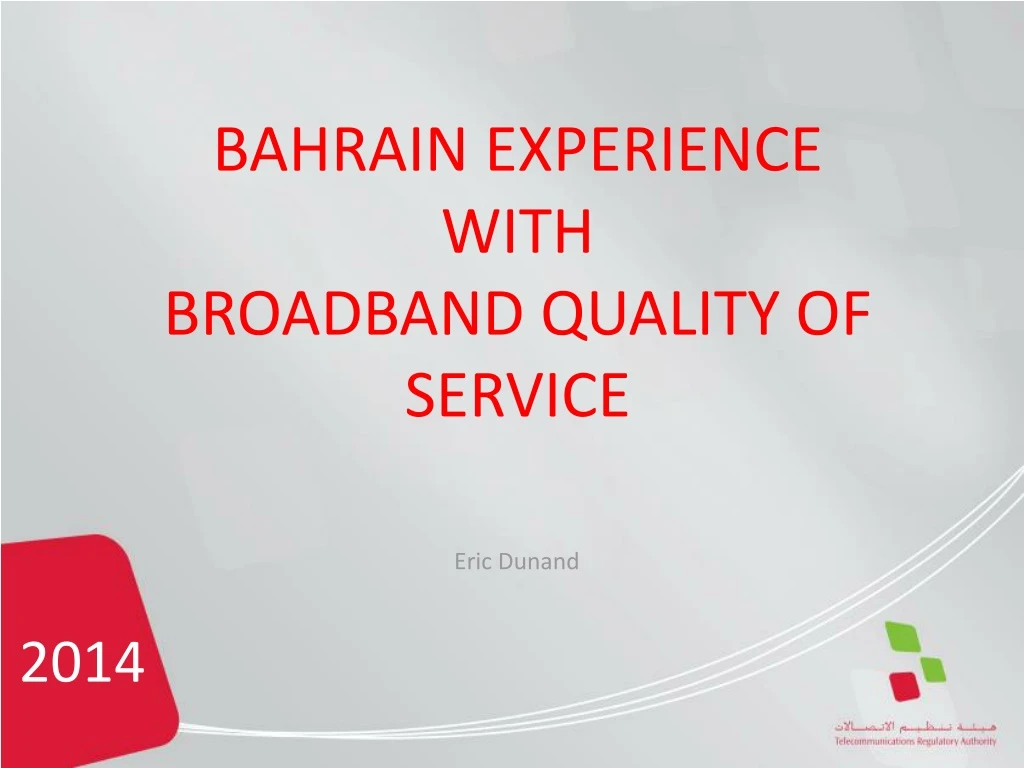 bahrain experience with broadband quality