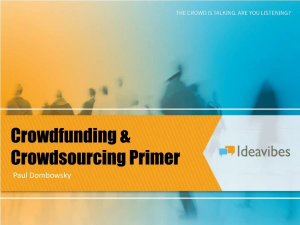 Crowdfunding &amp; Crowdsourcing Primer