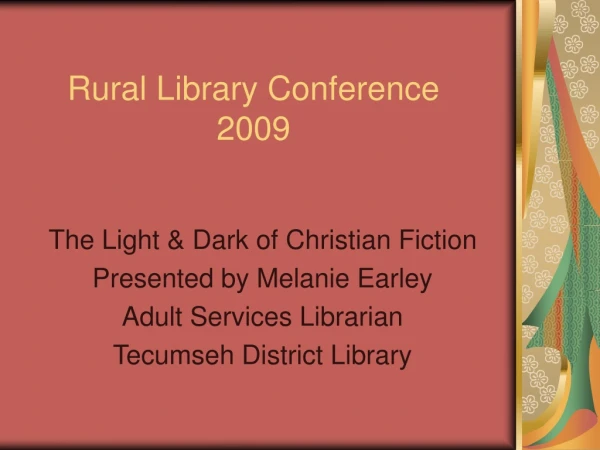 Rural Library Conference 2009
