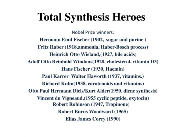 Total Synthesis Heroes