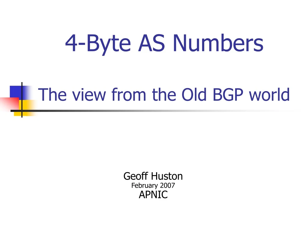 4 byte as numbers the view from the old bgp world