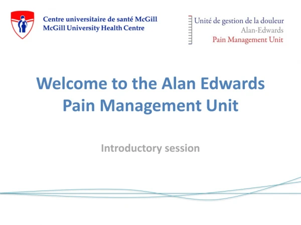 Welcome to the Alan Edwards Pain Management Unit