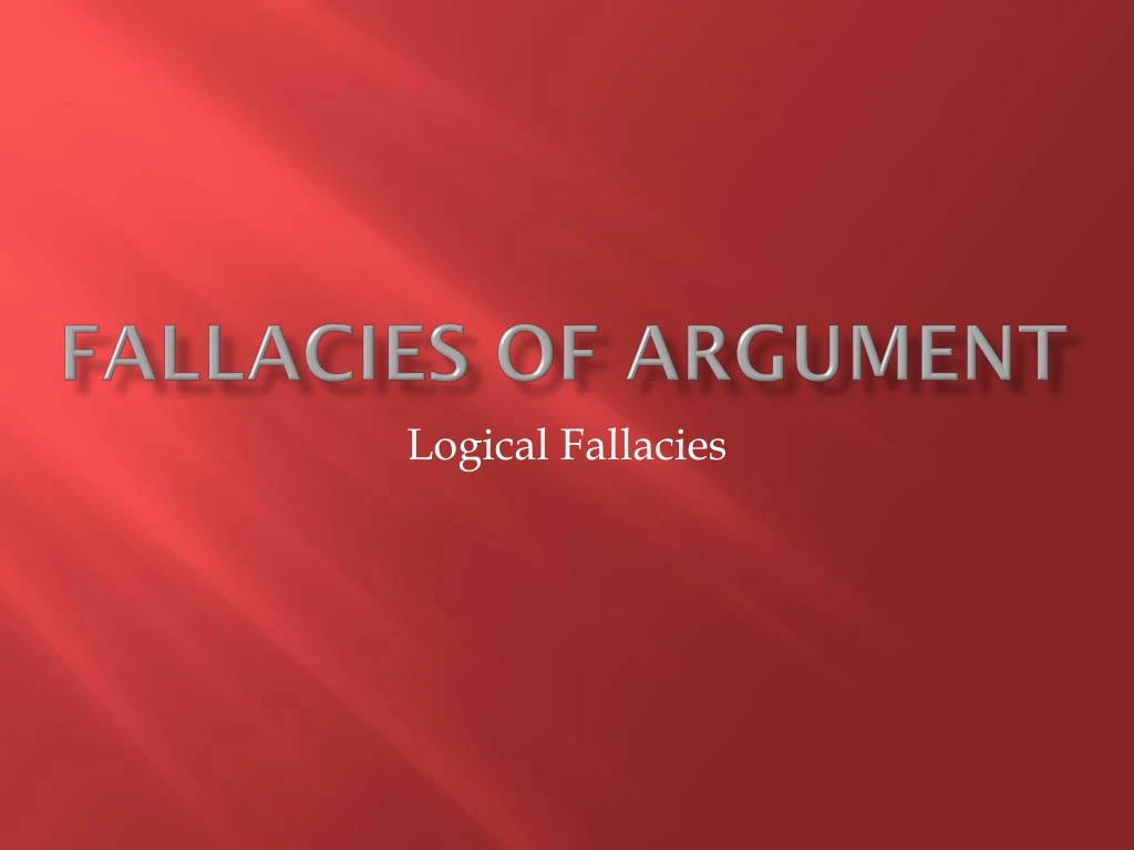 fallacies of argument