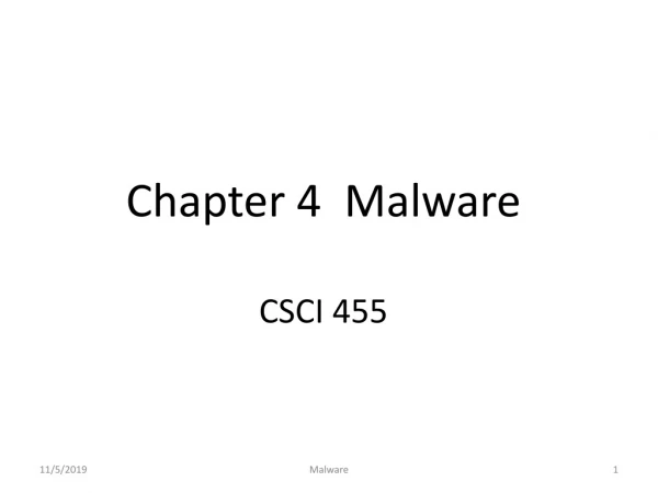Chapter 4 Malware CSCI 455