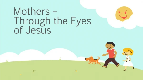 Mothers – Through the Eyes of Jesus