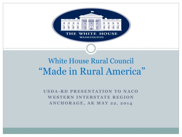 White House Rural Council “Made in Rural America”