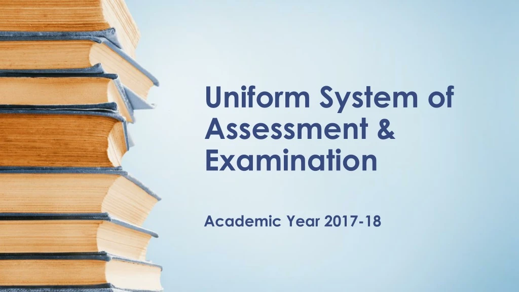 uniform system of assessment examination