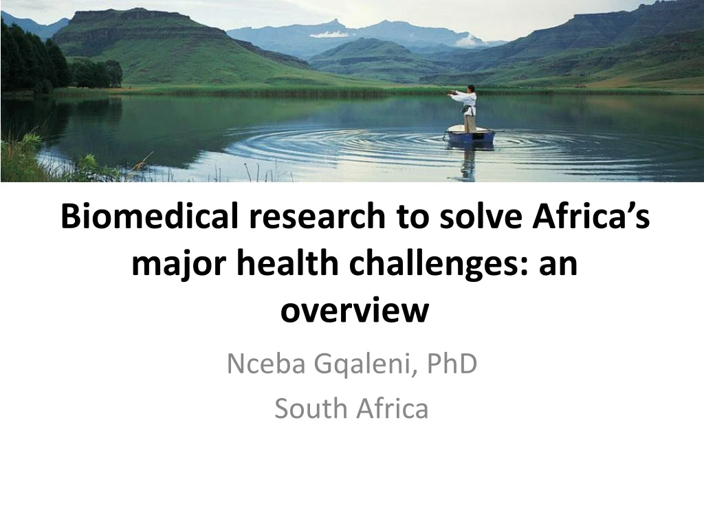 biomedical research to solve africa s major health challenges an overview