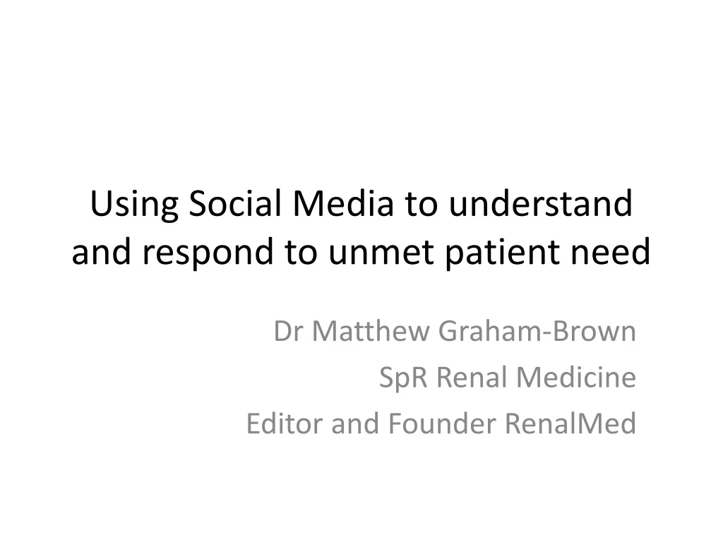 using social media to understand and respond to unmet patient need