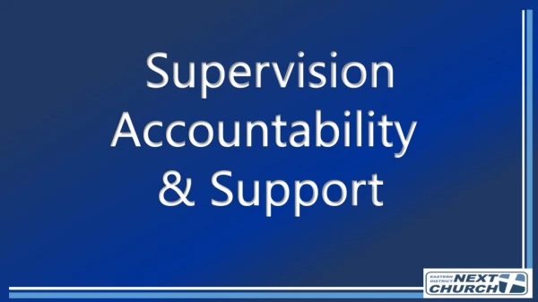Supervision Accountability &amp; Support