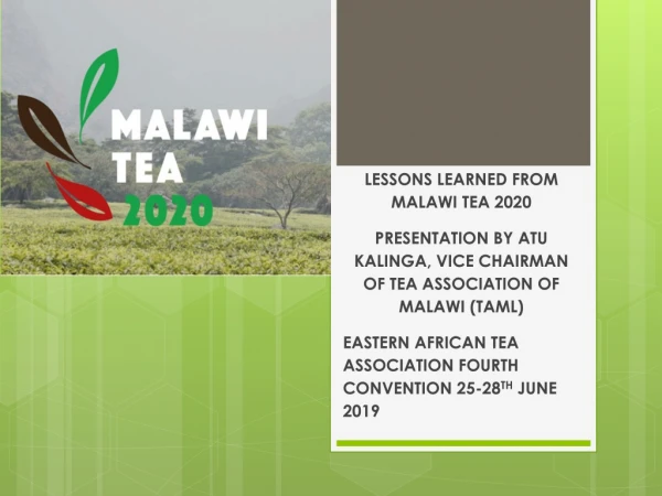 LESSONS LEARNED FROM MALAWI TEA 2020