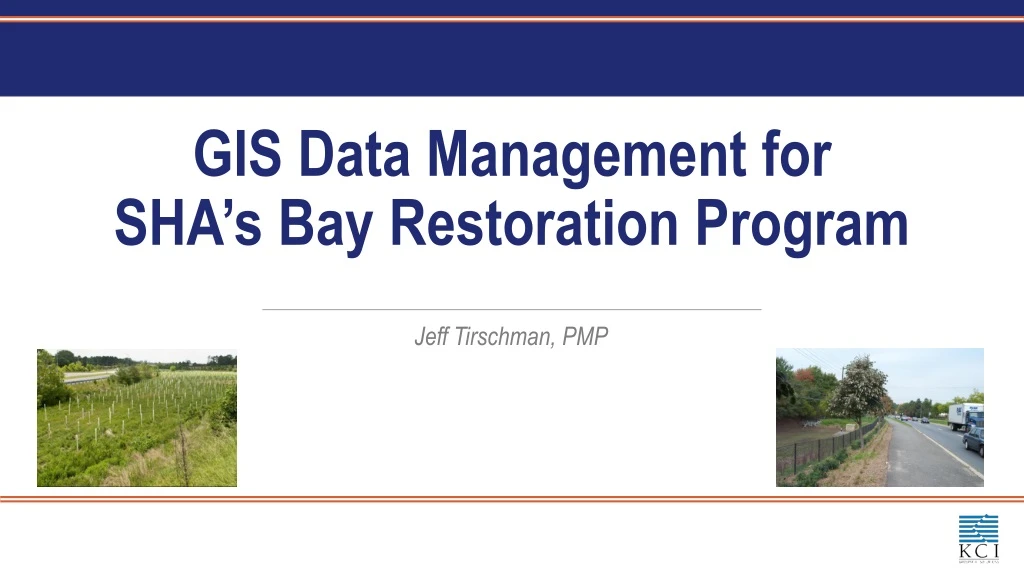 gis data management for sha s bay restoration program