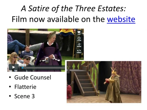 A Satire of the Three Estates: Film now available on the website