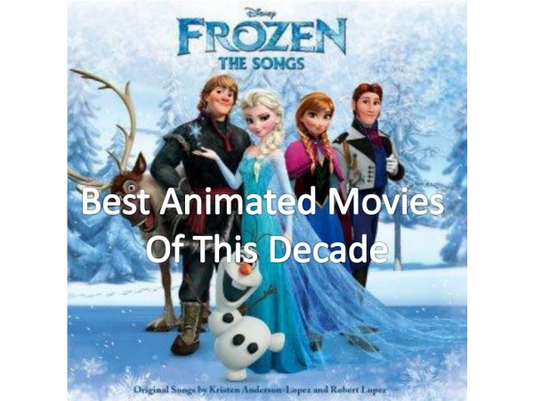 Best Animated Movies Of This Decade