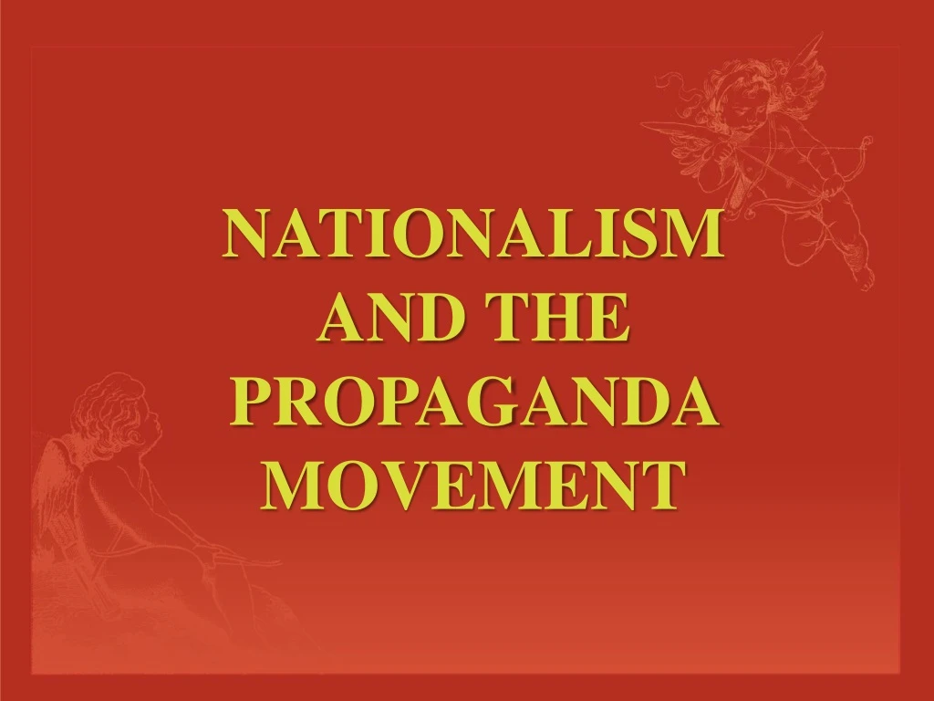 nationalism and the propaganda movement