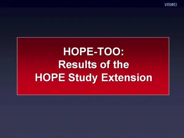 HOPE-TOO: Results of the HOPE Study Extension