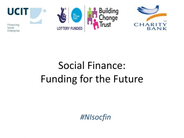 Social Finance: Funding for the Future