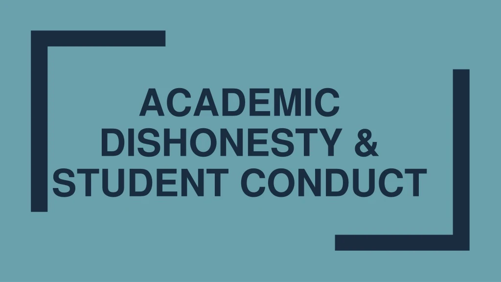 academic dishonesty student conduct