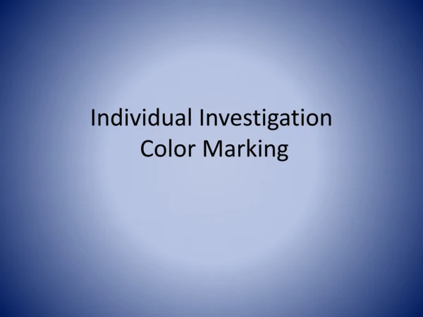 Individual Investigation Color Marking