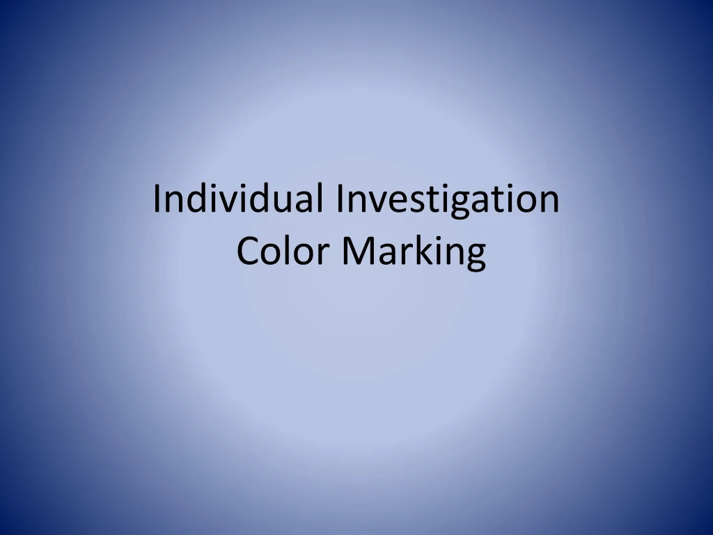 individual investigation color marking