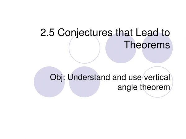 2.5 Conjectures that Lead to Theorems