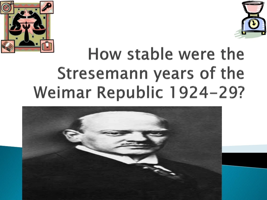how stable were the stresemann years of the weimar republic 1924 29