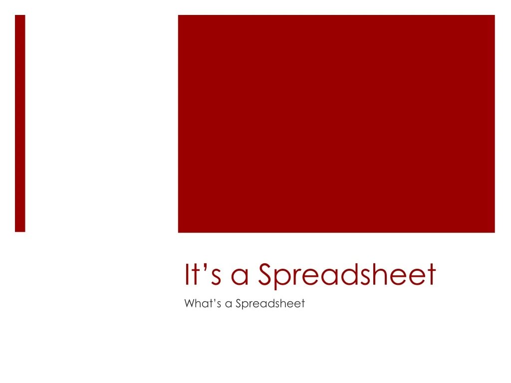 it s a spreadsheet
