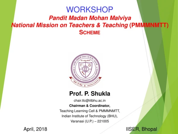 WORKSHOP Pandit Madan Mohan Malviya National Mission on Teachers &amp; Teaching (PMMMNMTT ) Scheme