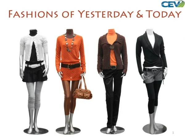 Fashion Yesterday &amp; Today
