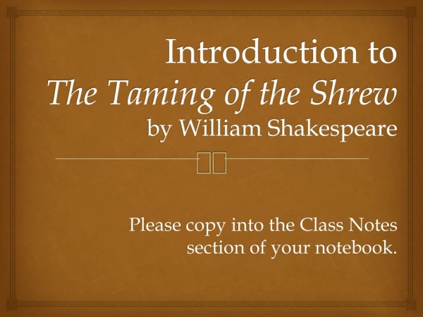 Introduction to The Taming of the Shrew by William Shakespeare