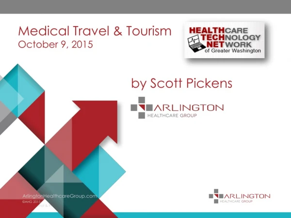 Medical Travel &amp; Tourism October 9, 2015