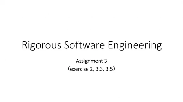 Rigorous Software Engineering