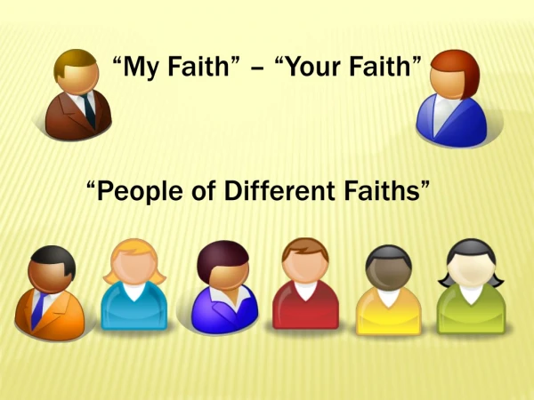 “My Faith” – “Your Faith”