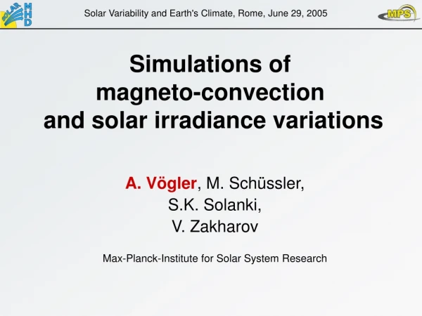 Simulations of magneto-convection and solar irradiance variations