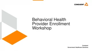 Behavioral Health Provider Enrollment Workshop