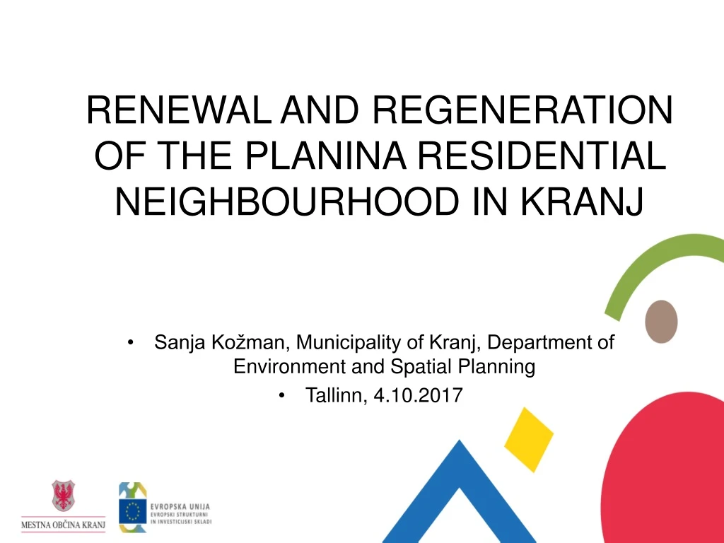 renewal and regeneration of the planina residential neighbourhood in kranj