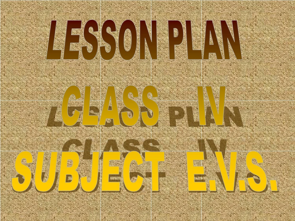 lesson plan class iv subject e v s
