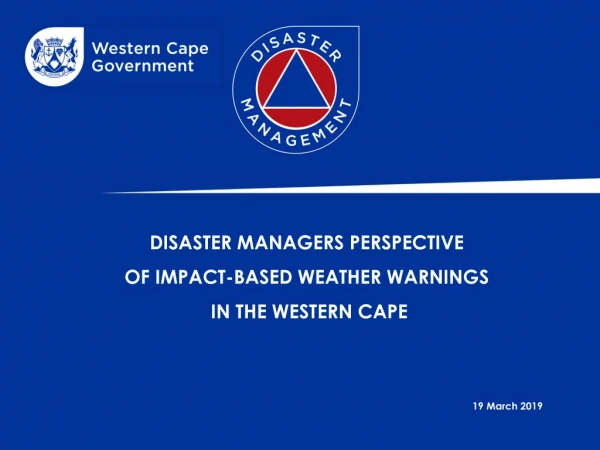 Disaster managers perspective of impact-based weather warnings in the Western Cape