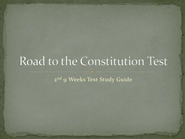 Road to the Constitution Test